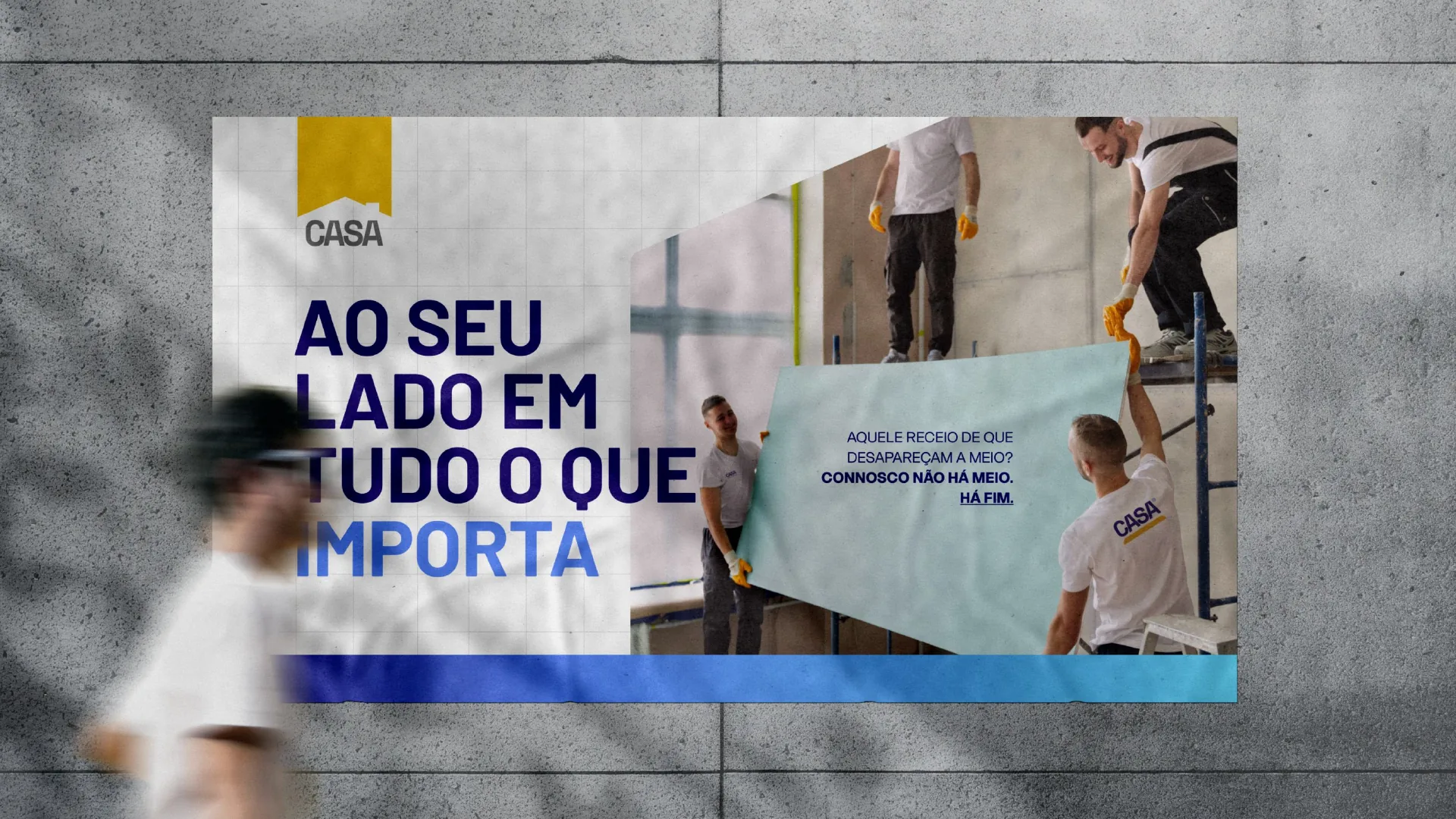 Outdoor da CASA: «Ao seu lado em tudo o que importa».